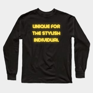 unique for the stylish individual Long Sleeve T-Shirt